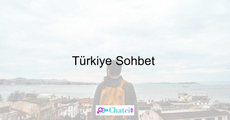 Turkiye sohbet